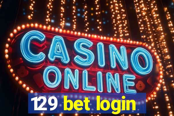 129 bet login